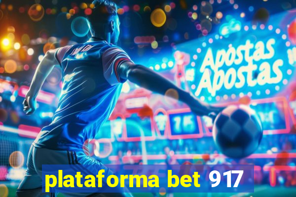 plataforma bet 917