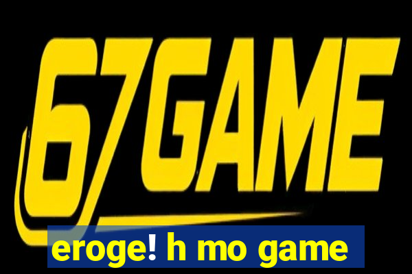eroge! h mo game
