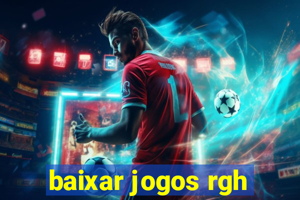 baixar jogos rgh