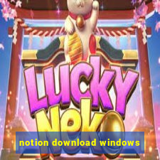 notion download windows