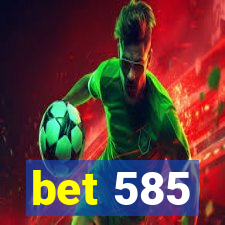 bet 585