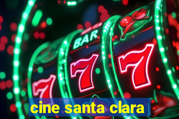 cine santa clara