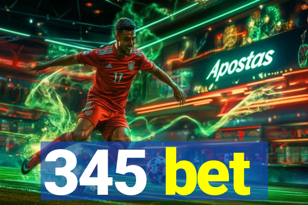 345 bet