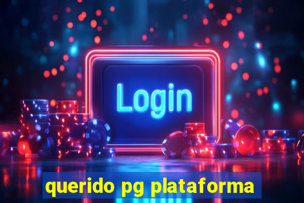 querido pg plataforma