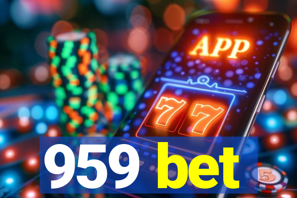 959 bet