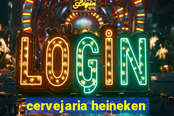 cervejaria heineken