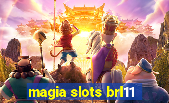 magia slots brl11