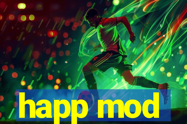 happ mod