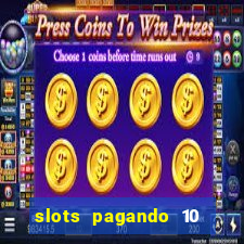 slots pagando 10 no cadastro facebook