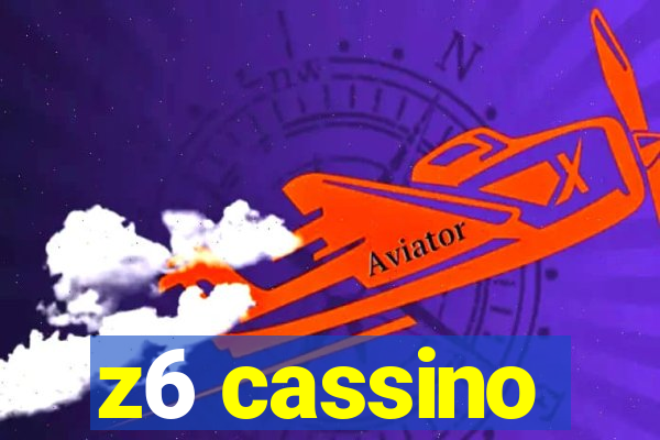 z6 cassino