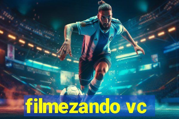 filmezando vc