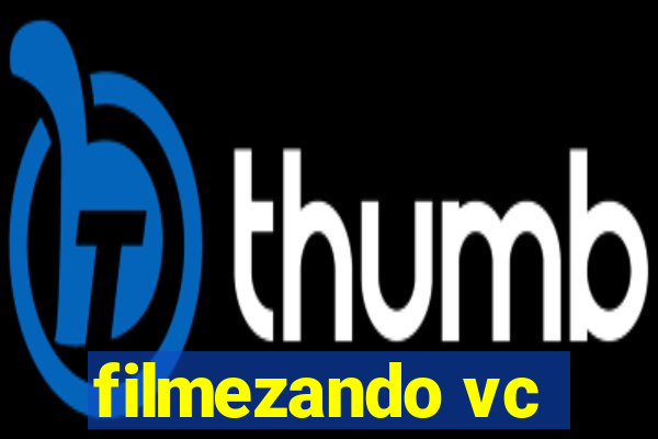 filmezando vc