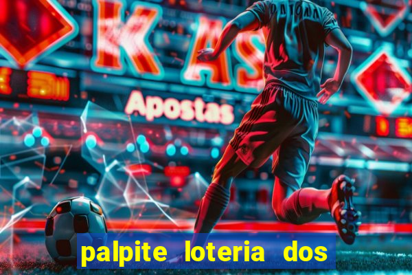 palpite loteria dos sonhos de hoje