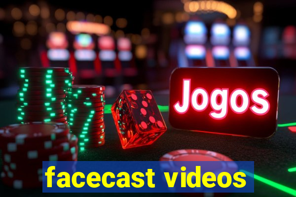 facecast videos