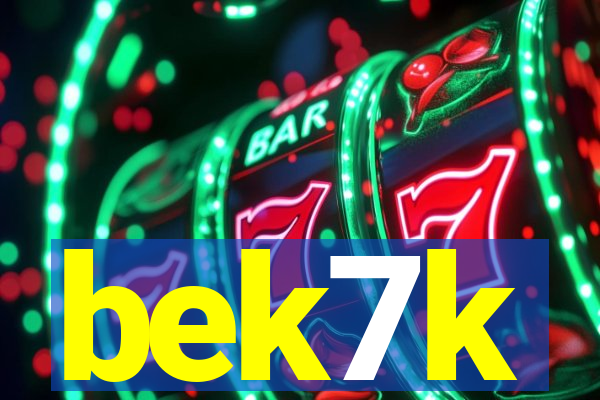 bek7k
