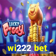 wi222 bet