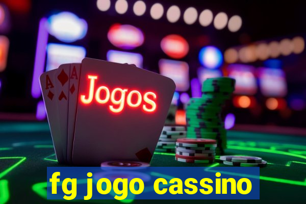fg jogo cassino