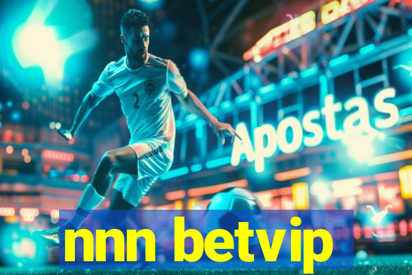 nnn betvip
