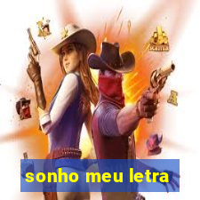 sonho meu letra