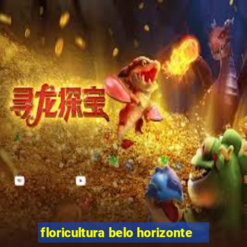 floricultura belo horizonte
