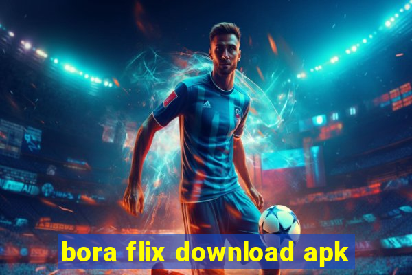 bora flix download apk
