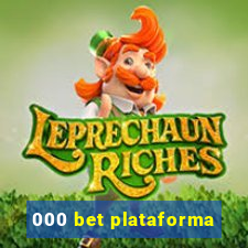 000 bet plataforma