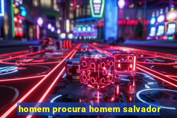 homem procura homem salvador