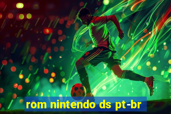 rom nintendo ds pt-br