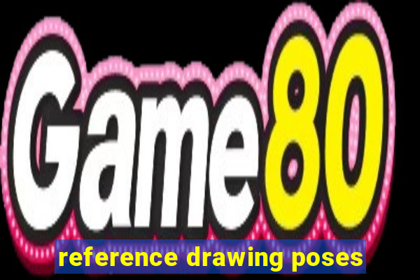 reference drawing poses
