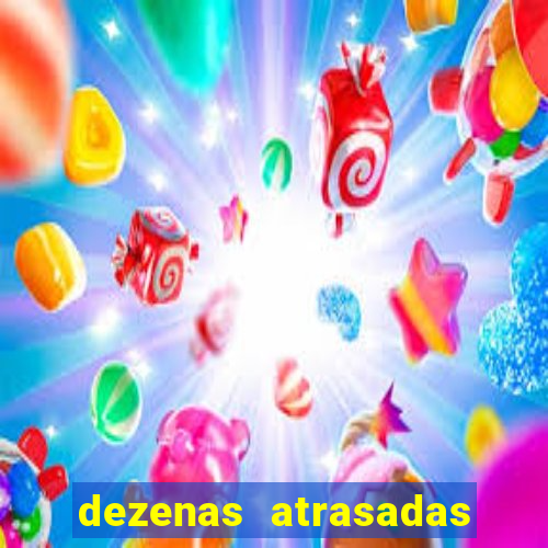 dezenas atrasadas na loteria federal