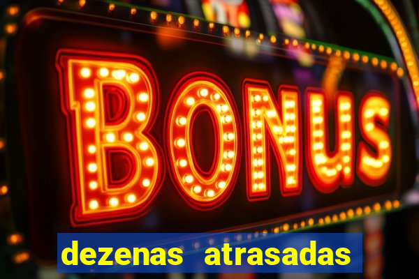 dezenas atrasadas na loteria federal