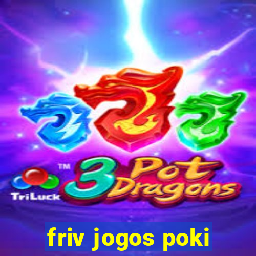 friv jogos poki