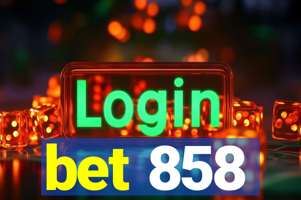 bet 858