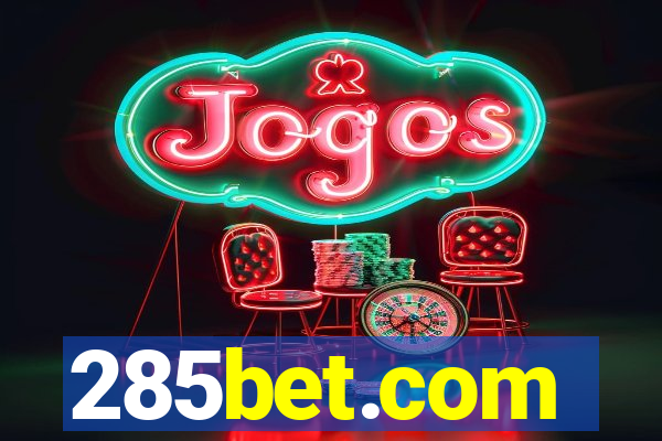 285bet.com