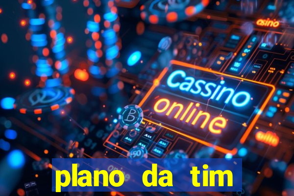 plano da tim internet ilimitada