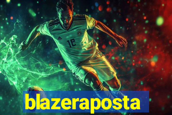 blazeraposta