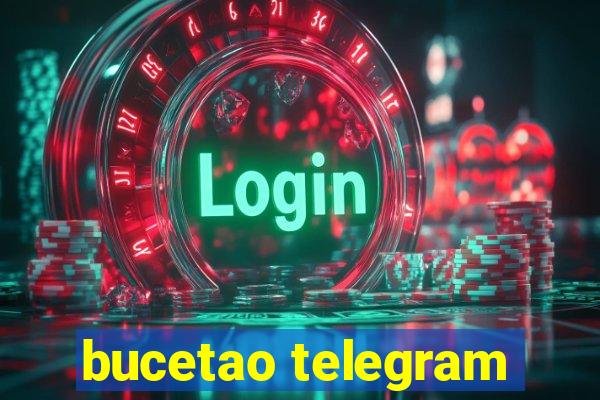 bucetao telegram