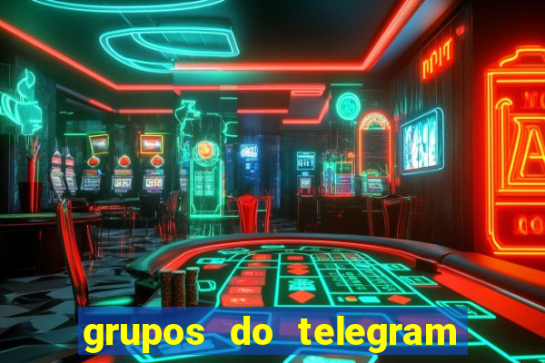 grupos do telegram mais de 18