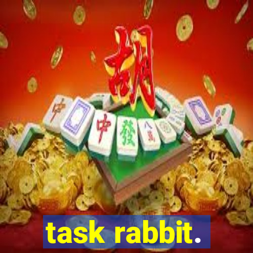 task rabbit.
