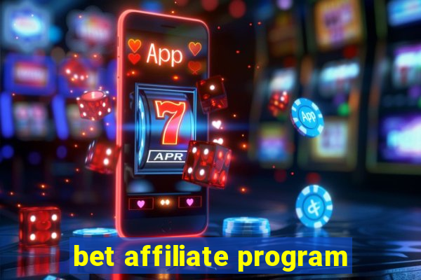 bet affiliate program