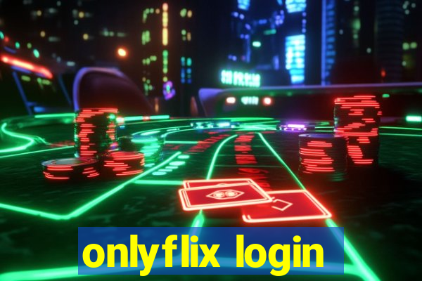 onlyflix login