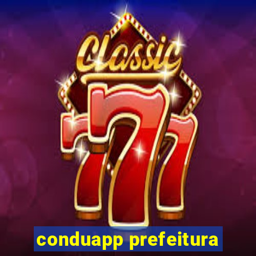 conduapp prefeitura