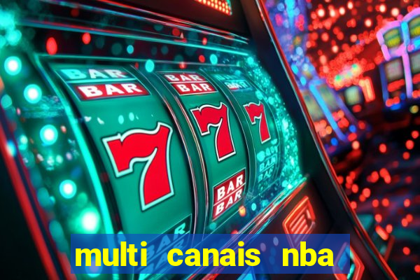 multi canais nba ao vivo