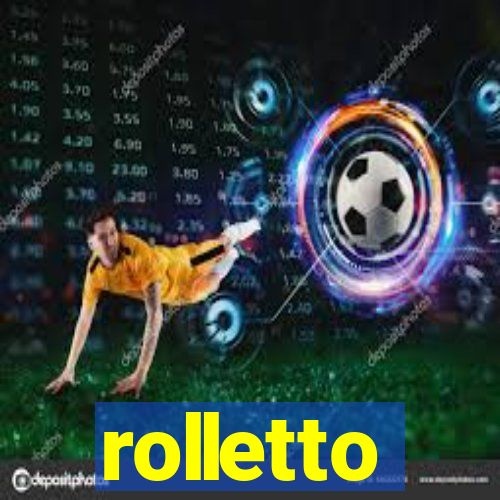 rolletto