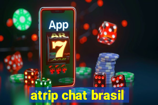atrip chat brasil