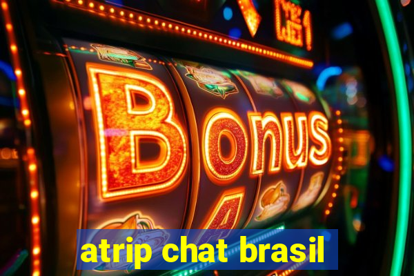 atrip chat brasil