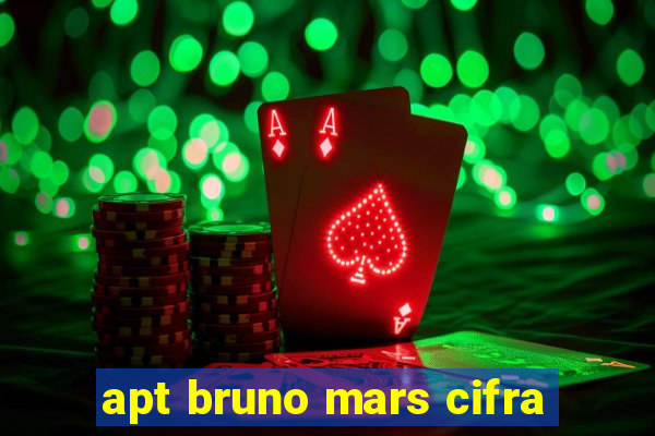 apt bruno mars cifra
