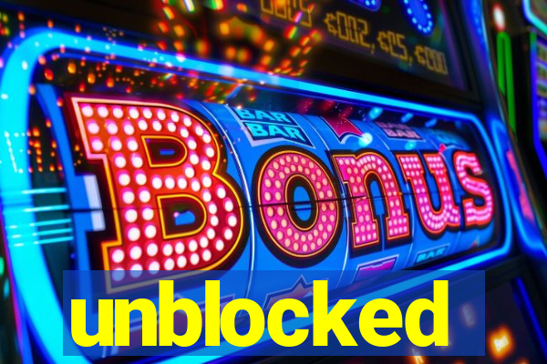 unblocked