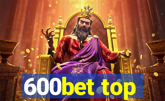 600bet top