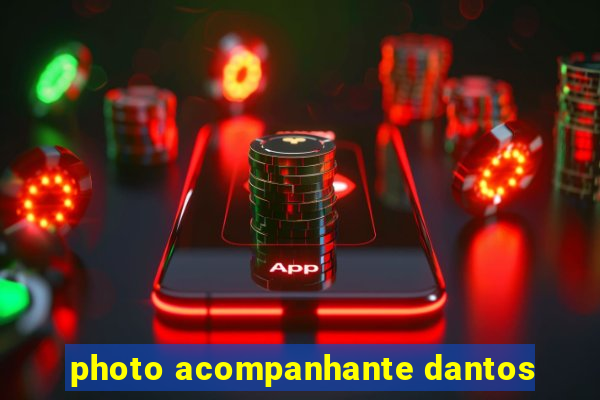 photo acompanhante dantos